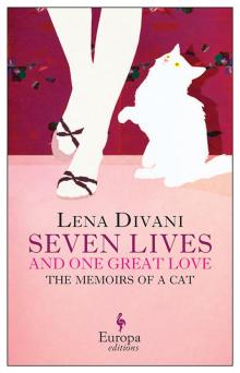 Seven Lives and One Great Love, Memories of a Cat Read online