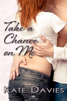 Take a Chance on Me: Lessons, Book 4 Read online