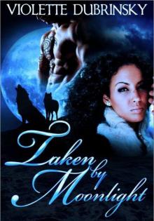Taken by Moonlight Read online