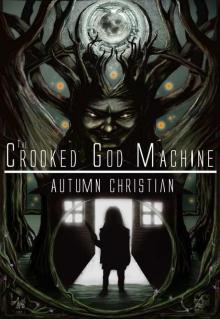 The Crooked God Machine Read online
