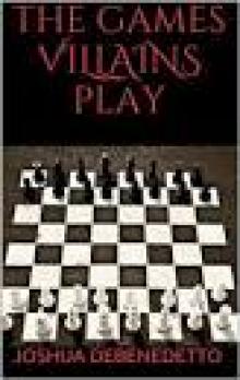 The Games Villains Play (The Academy Trilogy) Read online