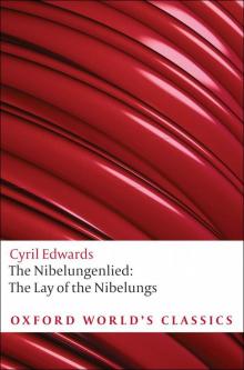 The Nibelungenlied: The Lay of the Nibelungs (Oxford World's Classics) Read online