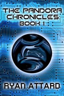 The Pandora Chronicles - Book 1 (A Scifi Adventure Thriller) Read online