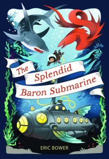 The Splendid Baron Submarine Read online
