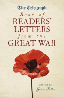 The Telegraph Book of Readers' Letters from the Great War Read online