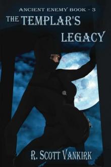 The Templar's Legacy (Ancient Enemy) Read online