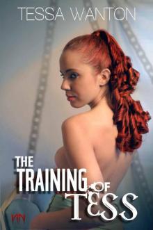 The Training Of Tess (The  Tess  Series Book 1) Read online