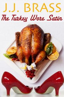 The Turkey Wore Satin Read online