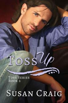 Toss Up (The Toss Trilogy) Read online