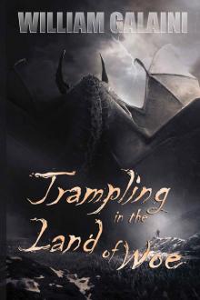 Trampling in the Land of Woe: Book One of Three (Hellbound 1) Read online
