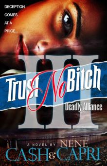 Trust No Bitch 3: Deadly Alliance Read online