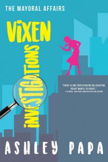 Vixen Investigations: The Mayoral Affairs Read online