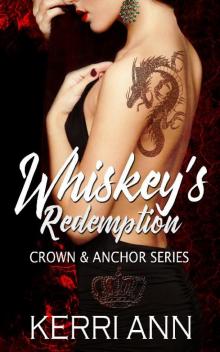 Whiskey's Redemption (Crown and Anchor) Read online