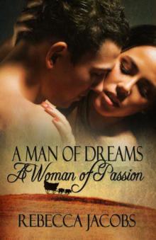 A Man of Dreams, a Woman of Passion Read online