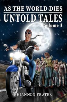 As The World Dies Untold Tales Volume 3 Read online