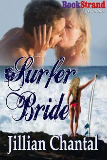 Chantal, Jillian - Surfer Bride (BookStrand Publishing Romance) Read online