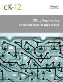 CK-12 Engineering: An Introduction for High School Read online