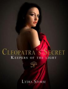 Cleopatra's Secret: Keepers of the LIght Read online