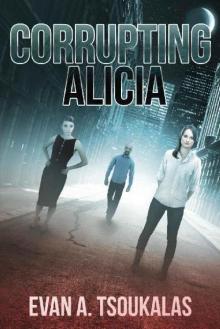 Corrupting Alicia Read online