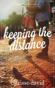 Keeping the Distance (I Heart Iloilo Book 1) Read online