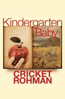 Kindergarten Baby: A Novel Read online