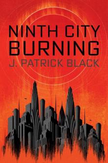 Ninth City Burning Read online