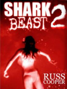 Shark Beast 2: Paranormal Sharkitivity Read online