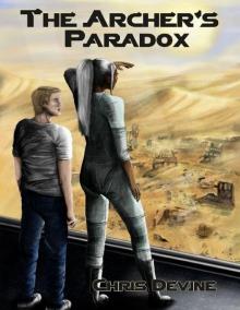 The Archer's Paradox - The Travis Fletcher Chronicles Read online