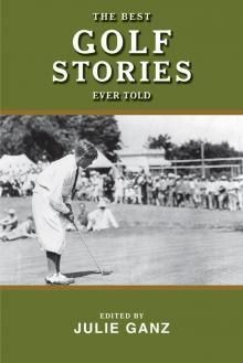 The Best Golf Stories Ever Told Read online