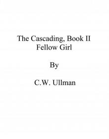 The Cascading, Book II: Fellow Girl Read online