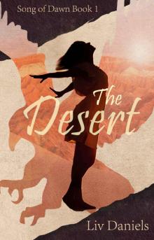 The Desert (Song of Dawn Trilogy Book 1) Read online