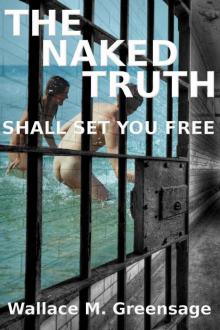 The Naked Truth: Shall Set You Free (NEW ALBION Book 2) Read online