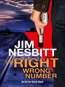 The Right Wrong Number: An Ed Earl Burch Novel Read online