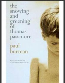 The Snowing and Greening of Thomas Passmore Read online