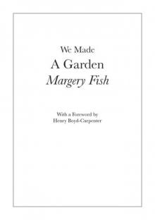 We Made a Garden Read online