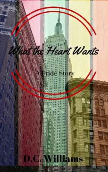 What the Heart Wants: A Pride Story Read online
