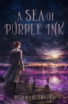 A Sea of Purple Ink Read online