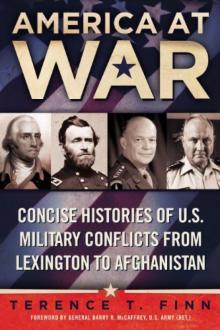 America At War - Concise Histories Of U.S. Military Conflicts From Lexington To Afghanistan Read online