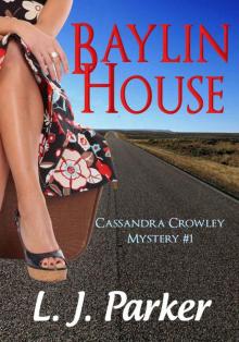 Baylin House (Cassandra Crowley Mystery) Read online