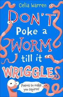 Don't Poke a Worm till it Wriggles Read online