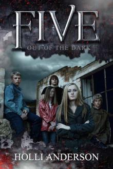 Five: Out of the Dark Read online