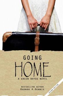 Going Home (The Green Bayou Novels Book 1) Read online