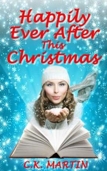 Happily Ever After This Christmas: A heartwarming romance set in a quaint English village Read online