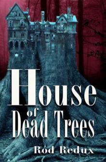 House of Dead Trees Read online