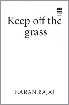 Keep Off the Grass Read online