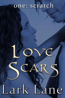 Love Scars - 1: Scratch Read online
