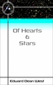 Of Hearts And Stars (Classic Editon) (The Cadet Starship Chronicles) Read online