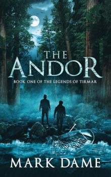 The Andor: Book One of the Legends of Tirmar Read online