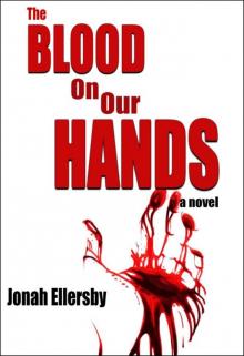 The Blood On Our Hands Read online