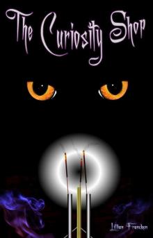 The Curiosity Shop: A comedy of errors about witchcraft Read online